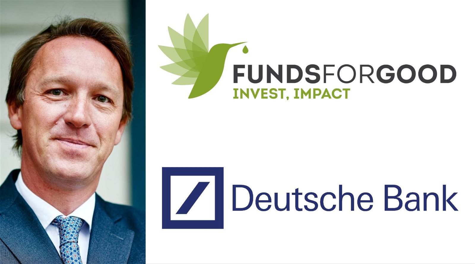 Funds For Good receives help with investing from Deutsche Bank